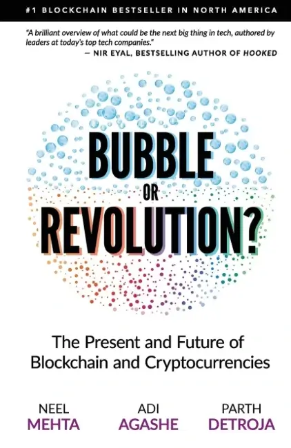 Blockchain Bubble or Revolution: The Future of Bitcoin, Blockchains, and Cryptocurrencies