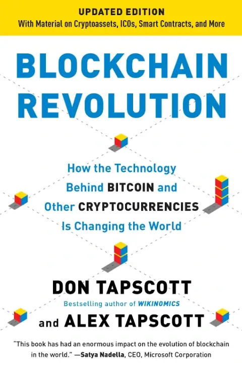 Blockchain Revolution: How the Technology Behind Bitcoin and Other Cryptocurrencies Is Changing the World By Don Tapscott