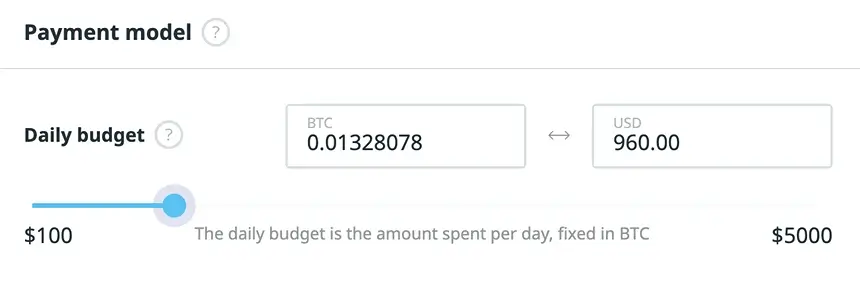 Easy selection of daily advertising budget in BTC and USD