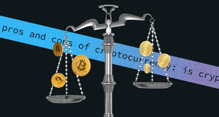 Pros and Cons of Cryptocurrency: Is Crypto Worth the Investment?