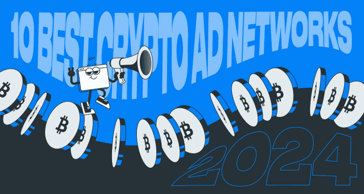 10 Best Crypto Ad Networks in 2024