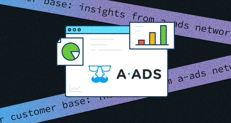  Understanding Our Customer Base: Insights from AADS Network Statistics